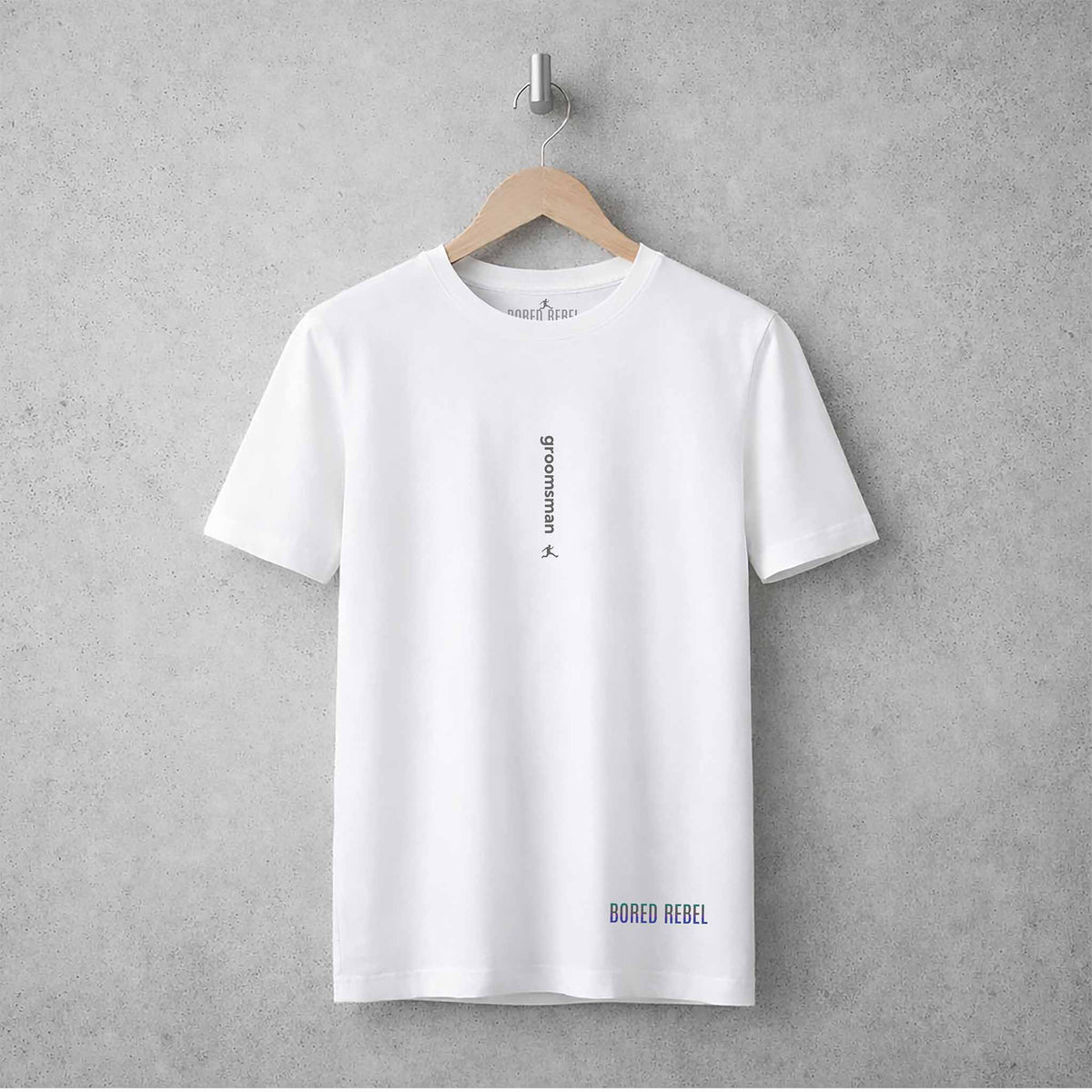 White Bored Rebel Groomsman wedding T-shirt featuring the minimalist vertical saying.